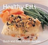 Healthy Eats (Quick and Easy, Proven Recipes)