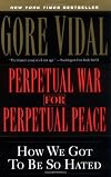 Perpetual War for Perpetual Peace