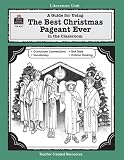  : A Guide for Using The Best Christmas Pageant Ever in the Classroom