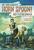 By the Great Horn Spoon!