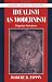 Idealism as Modernism: Hegelian Variations (Modern European Philosophy)