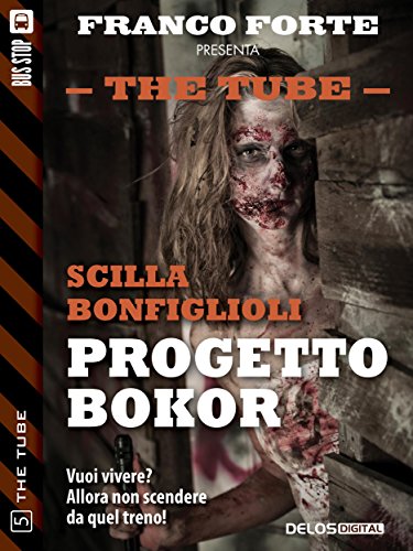 Progetto Bokor: 5 (The Tube) (Italian Edition)