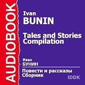 Tales and Stories Compilation | [Ivan Bunin]