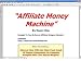 Affiliate Money Machine -  A Complete System To Succeed As An Affiliate! AAA+++  (Master Resale Rights)