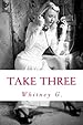 Take Three: A Romantic Comedy (The Jilted Bride Series)