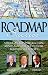 Roadmap to Success: America s Top Intellectual Minds Map Out Successful Business Strategies