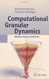 Computational Granular Dynamics: Models and Algorithms (Scientific Computation)
