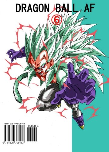 Dragon Ball AF Volume 6, by Young Jijii Dragon Ball AF Volume 6, by Young Jijii