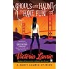 Ghouls Just Haunt to Have Fun: A Ghost Hunter Mystery
