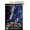 Der Spion, der mich jagte: Roman
