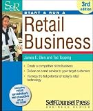 Start and Run a Retail Business [With CDROM] [START and RUN A RETAIL BUSI- -OS]
