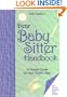 Dear Baby Sitter Handbook: A Handy Guide for Your Child's Sitter (2nd Edition)