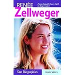 Renee Zellweger: From Samll Town Girl to Superstar (Star Biographies) book cover