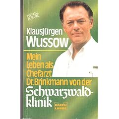 Mein Leben als Chefarzt Dr. Brinkmann von der Schwarzwaldklinik.