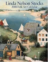 Linda Nelson Stocks Folk Art: 2008 Desk Calendar