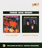 Three Dog Night/Suitable For Framing