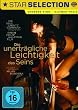 Die unertr�gliche Leichtigkeit des Seins