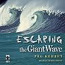 Escaping the Giant Wave