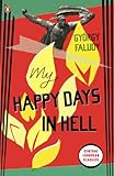 My happy days in hell