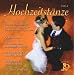 HOCHZEITST�NZE VOL.1 - romantische Lieder f�r den Brauttanz / Er�ffnungstanz zur Hochzeit