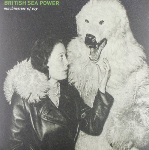 Album Art for Machineries of Joy by British Sea Power