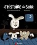 L'histoire du soir
