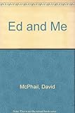 Ed and me