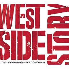 West Side Story - The New Broadway Cast Recording (plus 3 Bonus Tracks)