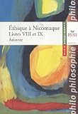 Ethique � Nicomaque : Livres VIII et IX