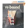 Re-Bound: Creating Handmade Books from Recycled and Repurposed Materials