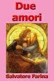 Due amori