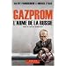 Gazprom : L'arme de la Russie