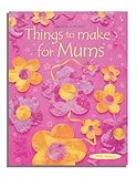 Things to make for mums