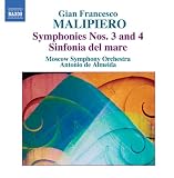 Gian Francesco Malipiero: Symphonies Nos. 3 & 4; Sinfonia del mare