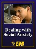 Dealing with Social Anxiety