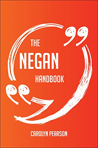 The Negan Handbook - Everything You Need To Know About Negan