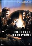 Tout ce que le ciel permet