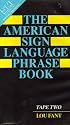 The American Sign Language Phrase Book, Tape Two