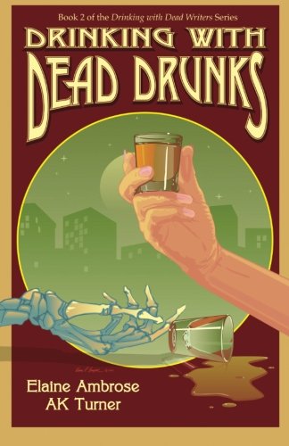 Drinking with Dead Drunks (Volume 2)