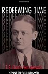 Redeeming Time: T.S. Eliot's Four Quartets