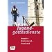 Neue Jugendgottesdienste: Kreativ - motivierend - praxisnah