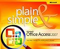 Microsoft  Office Access(TM) 2007 Plain & Simple (Plain & Simple Series)