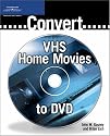 Convert VHS Home Movies to DVD