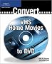 Converting Your VHS Movies to DVD