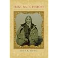  Tribe, Race, History: Native Americans in Southern New England, 1780--1880 (The Johns Hopkins University Studies in... by Daniel R. Mandell