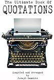 The Ultimate Book of Quotations