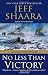 No Less Than Victory: A Novel of World War II