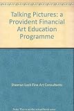 Talking pictures : a Provident Financial art education programme
