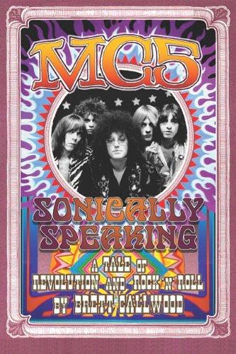 MC5: Sonically Speaking, A Revolution of Rock'n'Roll (Painted Turtle)