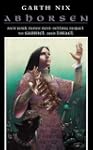 Abhorsen: Old Kingdom Trilogy, Book 3...